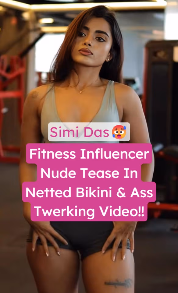Featured image for Hot Fitness Influencer Simi Das Nude Tease Netted Bikini Ass Twerking Leaked Video
